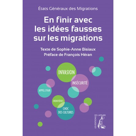 Sortie du livre "En finir avec les idées fausses sur les migrations"