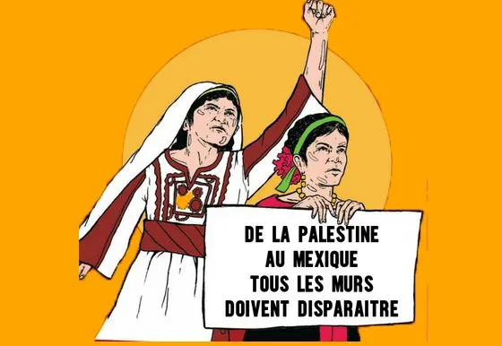 Journée « Pour un monde sans murs » le 9 novembre : de la Palestine au Mexique, TOUS les murs doivent tomber !