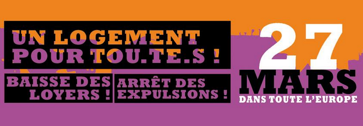 Mobilisons-nous le 27 mars et organisons-nous partout dans le pays, dans nos quartiers, contre les expulsions, le logement cher et pour le droit à un logement pour tou.te.s !